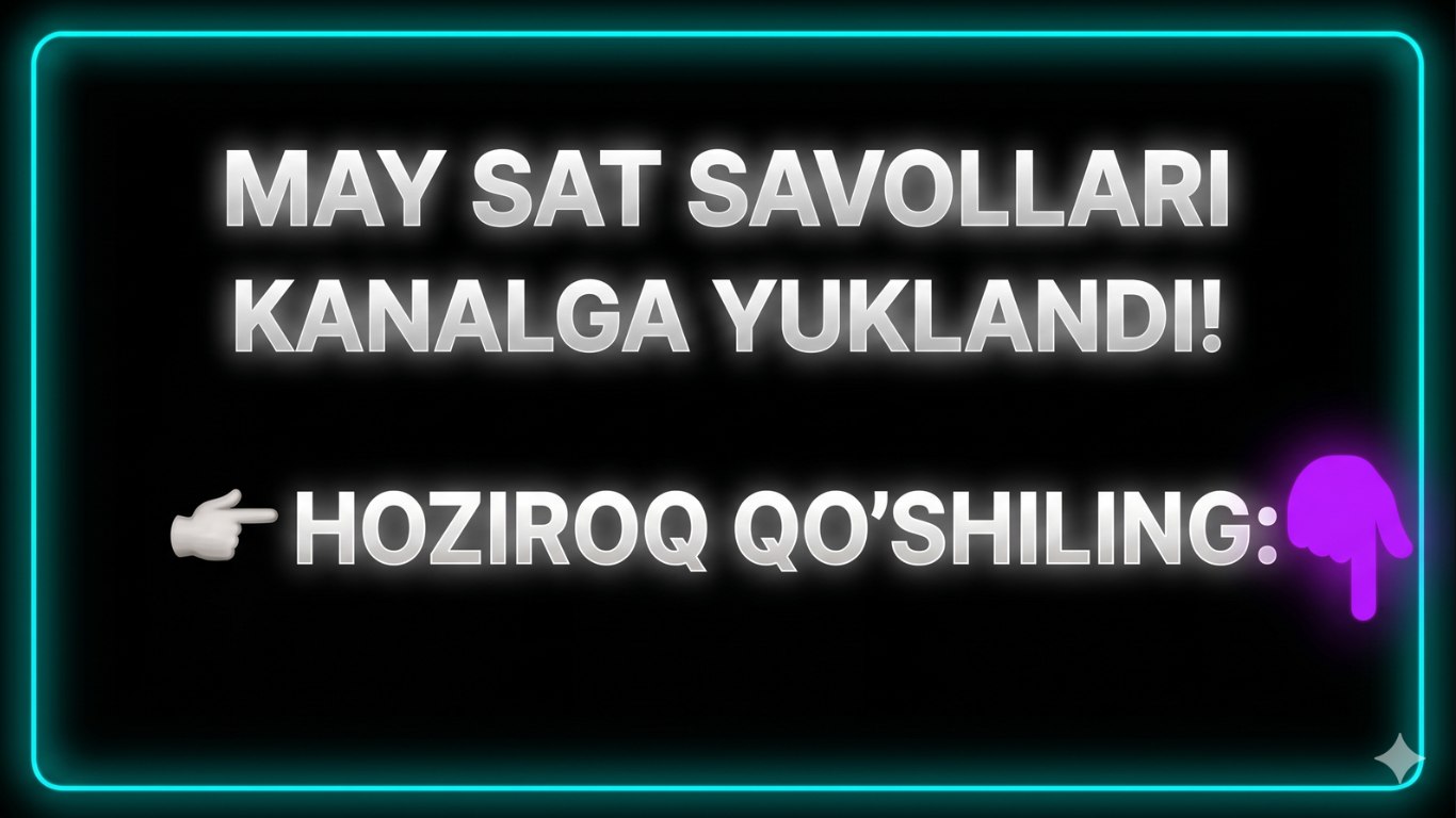 Javoxir Tuxtayev | SAT